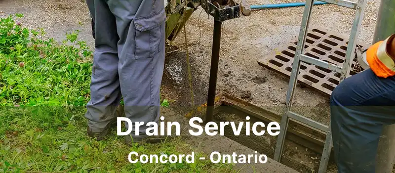  Drain Service Concord - Ontario